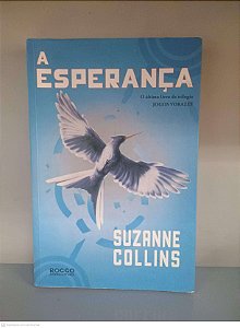 Livro a Esperança Autor Collins, Suzanne (2011) [usado]