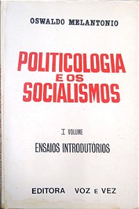 Livro Politicologia e os Socialismos (vol. 1) Autor Melantonio, Oswaldo (1986) [usado]