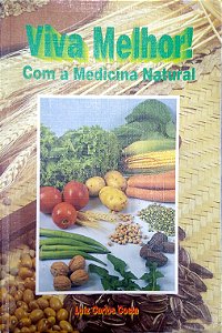 Livro Viva Melhor! com a Medicina Natural Autor Costa, Luiz Carlos (1997) [usado]