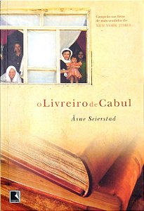 Livro o Livreiro de Cabul Autor Seierstad, Asne (2006) [usado]
