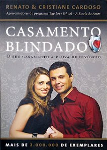 Livro Casamento Blindado: o seu Casamento À Prova de Divórcio Autor Cardoso, Renato & Cristiane (2012) [seminovo]