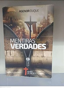 Livro Mentiras e Verdades Autor Duque, Agenor [usado]