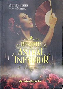 Livro Resgate no Astral Inferior Autor Viana, Murilo (2024) [seminovo]