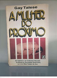 Livro a Mulher do Proximo Autor Talese, Gay (1980) [usado]
