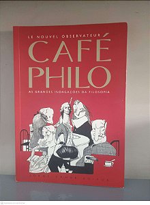 Livro Café Philo: as Grandes Indagações da Filosofia Autor Observateur, Le Nouvel (1999) [usado]