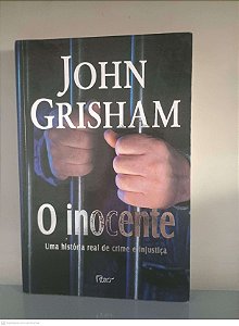 Livro o Inocente Autor Crisham, John (2006) [usado]
