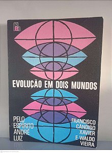 Livro Evolução em Dois Mundos Autor Xavier, Francisco Candido [usado]