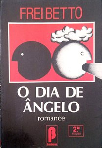 Livro o Dia de Ângelo Autor Betto, Frei (1987) [usado]