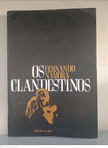 Livro os Clandestinos Autor Namora, Fernando (1973) [usado]