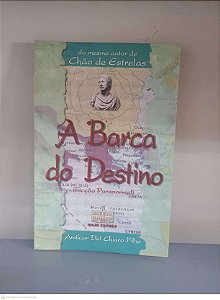 Livro a Barca do Destino (ficção Paranormal) Autor Filho, Amilcar Del Chiaro (2000) [usado]