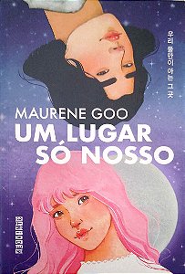 Livro um Lugar Só Nosso Autor Goo, Maurene (2021) [seminovo]