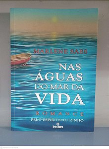 Livro nas Águas do Mar da Vida Autor Saes, Marlene (2012) [usado]