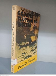 Livro Aguapes Flutuam na Ribeira - Coleção Saraiva Nº 273 Autor Ferraz, João de Souza [usado]
