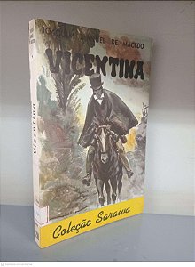 Livro Vicentina - Coleção Saraiva Nº 260 Autor Macedo, Joaquim Manuel de [usado]