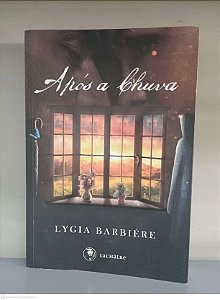Livro após a Chuva Autor Barbiere, Lygia (2018) [usado]