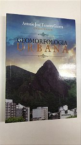 Livro Geomorfologia Urbana Autor Guerra, Antonio José Teixeira (2011) [usado]