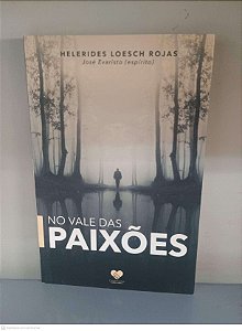Livro no Vale das Paixões Autor Rojas, Helerides Loesch (2018) [usado]