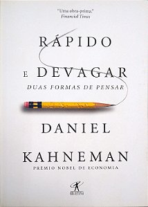 Livro Rápido e Devagar: Duas Formas de Pensar Autor Kahneman, Daniel (2012) [seminovo]