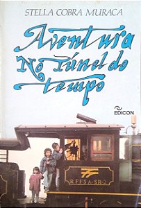 Livro Aventura no Túnel do Tempo Autor Muraca, Stella Cobra (1989) [usado]