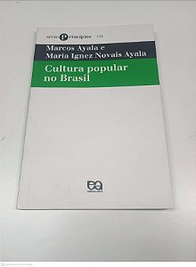 Livro Cultura Popular no Brasil Autor Ayala, Marcos & Ayala, Maria Ignez Novais (2006) [usado]
