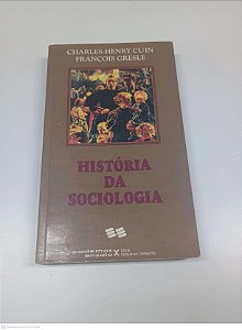 Livro História da Sociologia Autor Cuin, Charles-henry e Gresle, François (1994) [usado]