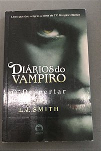 Livro Diários do Vampiro: o Despertar Autor Smith, L.j. (2011) [usado]