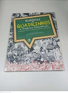 Livro Historias em Quadrinhos e Praticas Educativas Autor Elydio dos Santos Neto e Marta Regina Paulo da Silva (2013) [usado]