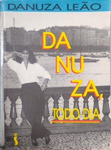 Livro Danuza, Todo Dia Autor Leão, Danuza (1994) [usado]