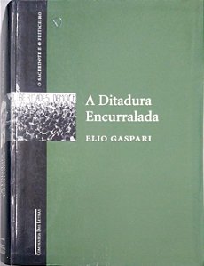 Livro a Ditadura Encurralada Autor Gaspari, Elio (2004) [usado]