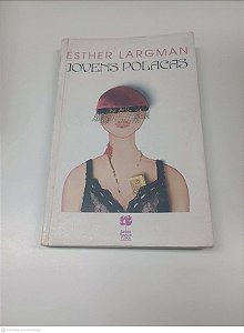 Livro Jovens Polacas Autor Largman, Esther (1993) [usado]