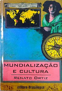 Livro Mundialização e Cultura Autor Ortiz, Renato (2000) [usado]