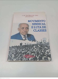 Livro Movimento Sindical e Luta de Classes Autor Lima, Luiz Tenório de (1998) [usado]