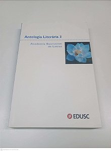 Livro Antologia Literaria 3: Academia Bauruense de Letras Autor Academia Bauruense de Letras (2006) [usado]