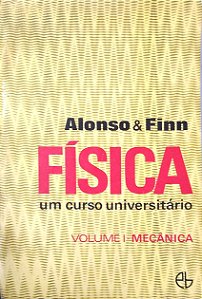 Livro Física: um Curso Universitário, Vol. 1 - Mecânica Autor Alonso, Marcelo [usado]