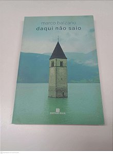 Livro Daqui Não Saio Autor Balzano, Marco (2020) [usado]