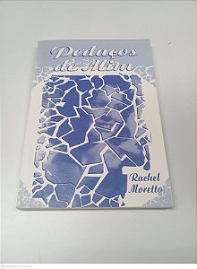 Livro Pedaços de mim Autor Moretto, Rachel (1997) [usado]