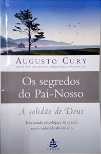 Livro os Segredos do Pai-nosso Autor Cury, Augusto (2019) [usado]
