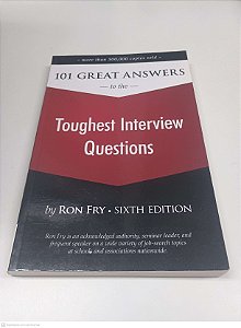 Livro 101 Great Answers To The Toughest Interview Question Autor Fry, Ron [usado]