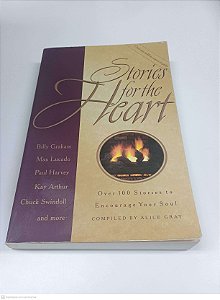 Livro Stories For The Heart: Over 100 Stories To Encourage Your Soul Autor Gray, Alice [usado]