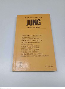 Livro Jung: Vida e Obra Autor Silveira, Nise da (1981) [usado]