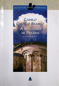 Livro a Brasileira de Prazins: Cenas do Minho [clássicos Nova Fronteira] Autor Branco, Camilo Castelo (1995) [usado]