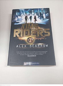Livro Time Riders 1 Autor Alex Scarrow (2016) [usado]