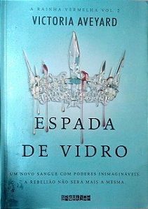 Livro Espada de Vidro [rainha Vermelha; 2] Autor Aveyard, Victoria (2019) [seminovo]
