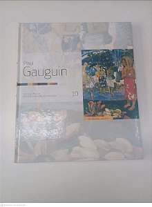 Livro Paul Gauguin - Coleção Folha - Grandes Mestres da Pintura - Vol 10 Autor Folha de São Paulo (2007) [usado]