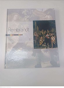 Livro Rembrandt - Coleção Folha - Grandes Mestres da Pintura - Vol 17 Autor Folha de São Paulo (2007) [usado]