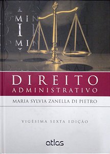 Livro Direito Administrativo (vigésima Sexta Edição) Autor Pietro, Maria Sylvia Zanella Di (2013) [seminovo]
