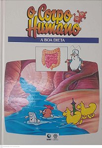 Livro o Corpo Humano - a Boa Dieta Autor Desconhecido (1995) [usado]