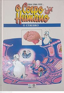 Livro Era Uma Vez o Corpo Humano - o Cérebro Autor Desconhecido (1995) [usado]