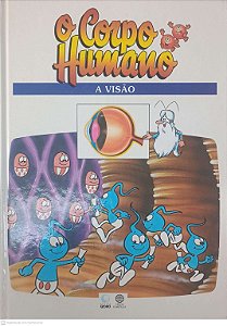 Livro o Corpo Humano - a Visão Autor Desconhecido (1995) [usado]