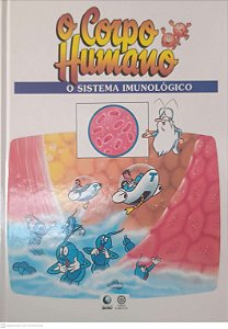 Livro o Corpo Humano - o Sistema Imunológico Autor Desconhecido (1995) [usado]